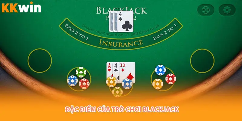 dac-diem-ca-cuoc-blackjack
