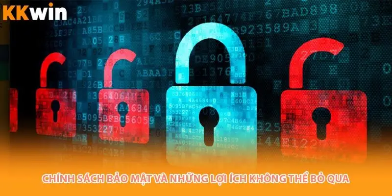 khong-the-bo-qua-chinh-sach-bao-mat-kkwin