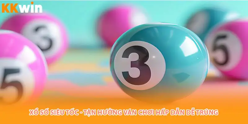 Xổ số siêu tốc